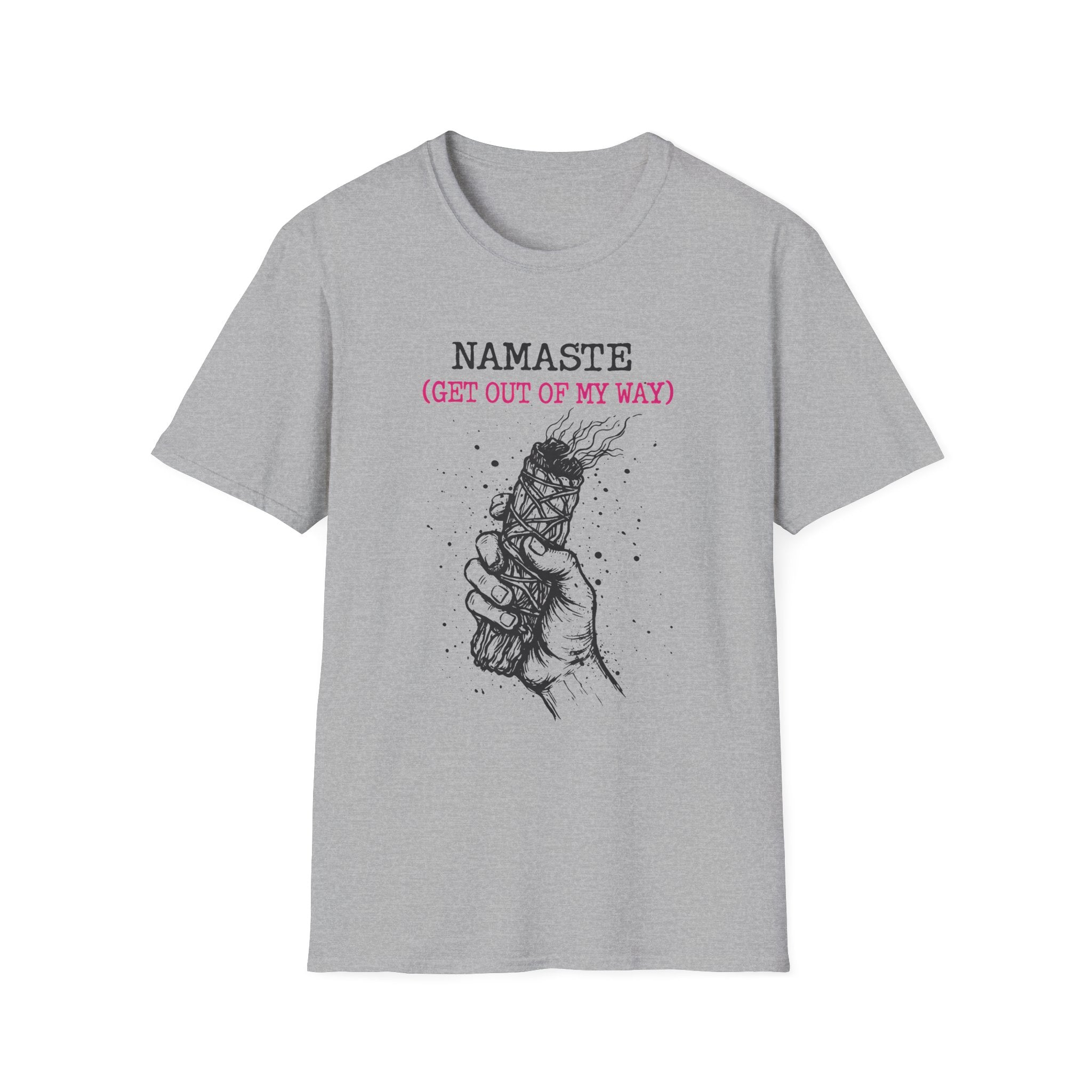 Namaste (Get Out of My Way) T-Shirt