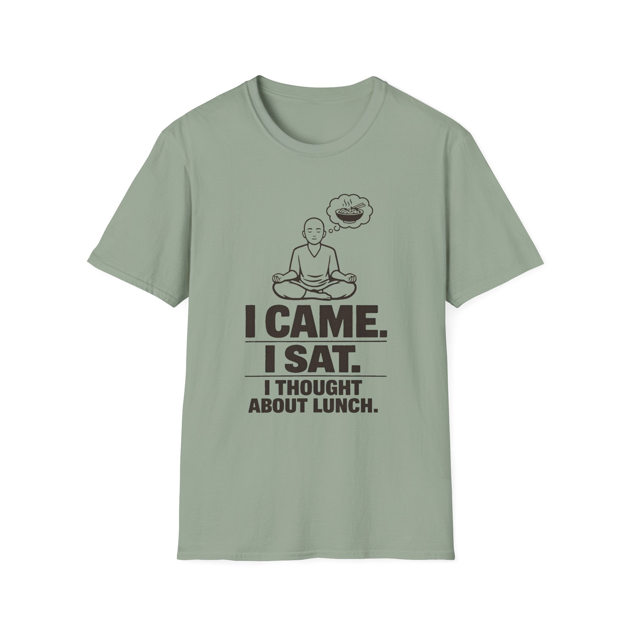 I Came. I Sat. I Thought About Lunch. T-Shirt