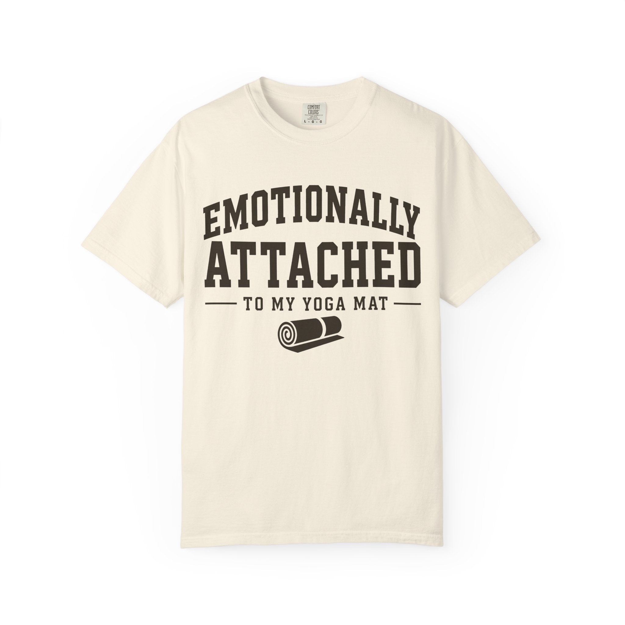 Emotionally Attached To My Yoga Mat T-Shirt