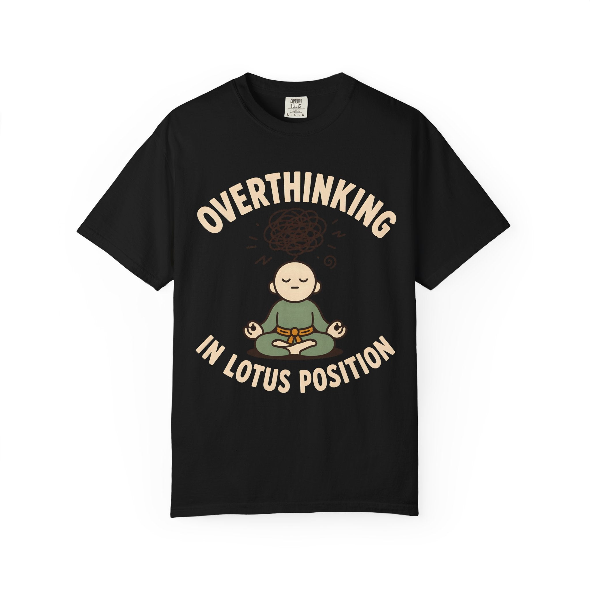 Overthinking in Lotus Position T-Shirt