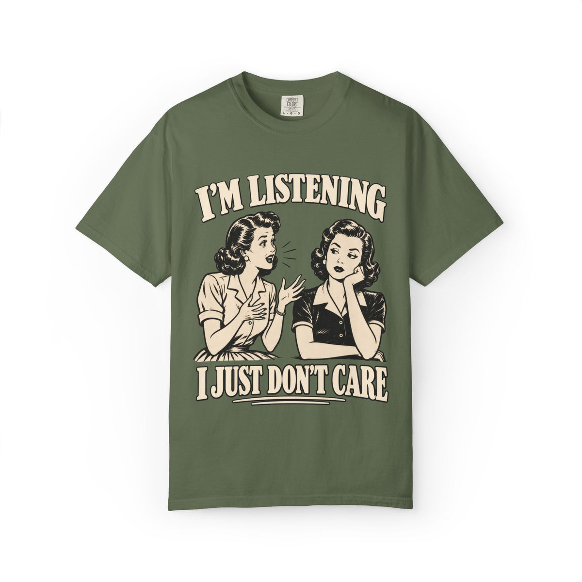 Listening, Don't Care T-Shirt