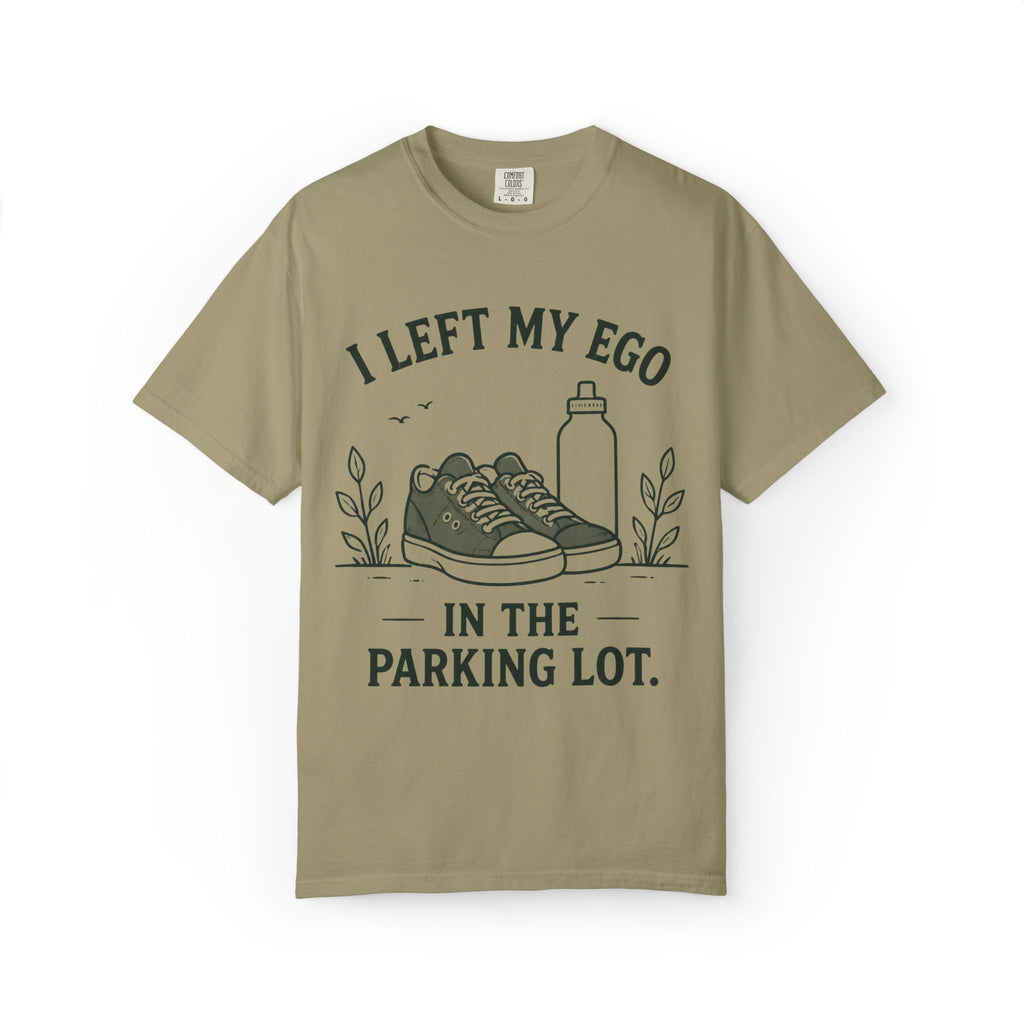 I Left My Ego In The Parking Lot T-Shirt