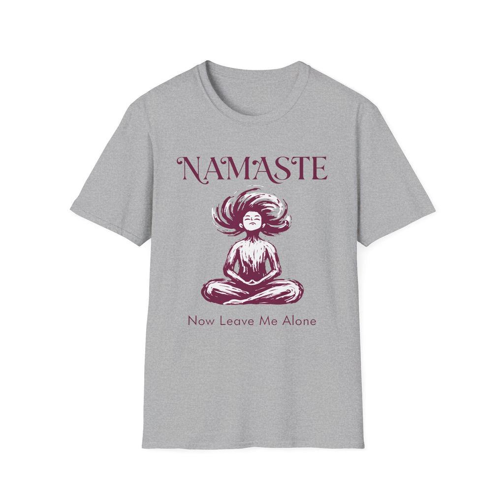 Namaste, Now Leave Me Alone T-Shirt