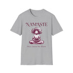 Namaste, Now Leave Me Alone T-Shirt
