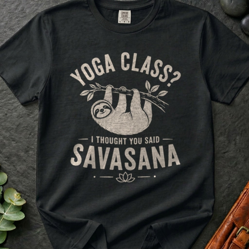 rooted-avenue-2adc5e7d-e8d8-4311-b1f4-f576c540a03a-135. Yoga Class I Thought You Said Savasana_Yoga Class I Thought You Said Savasana - Black - Mockup Style 4 (Final 2) - CC Mockup.png_0000_compressed.jpg