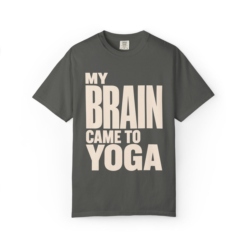 My Brain Came T-Shirt