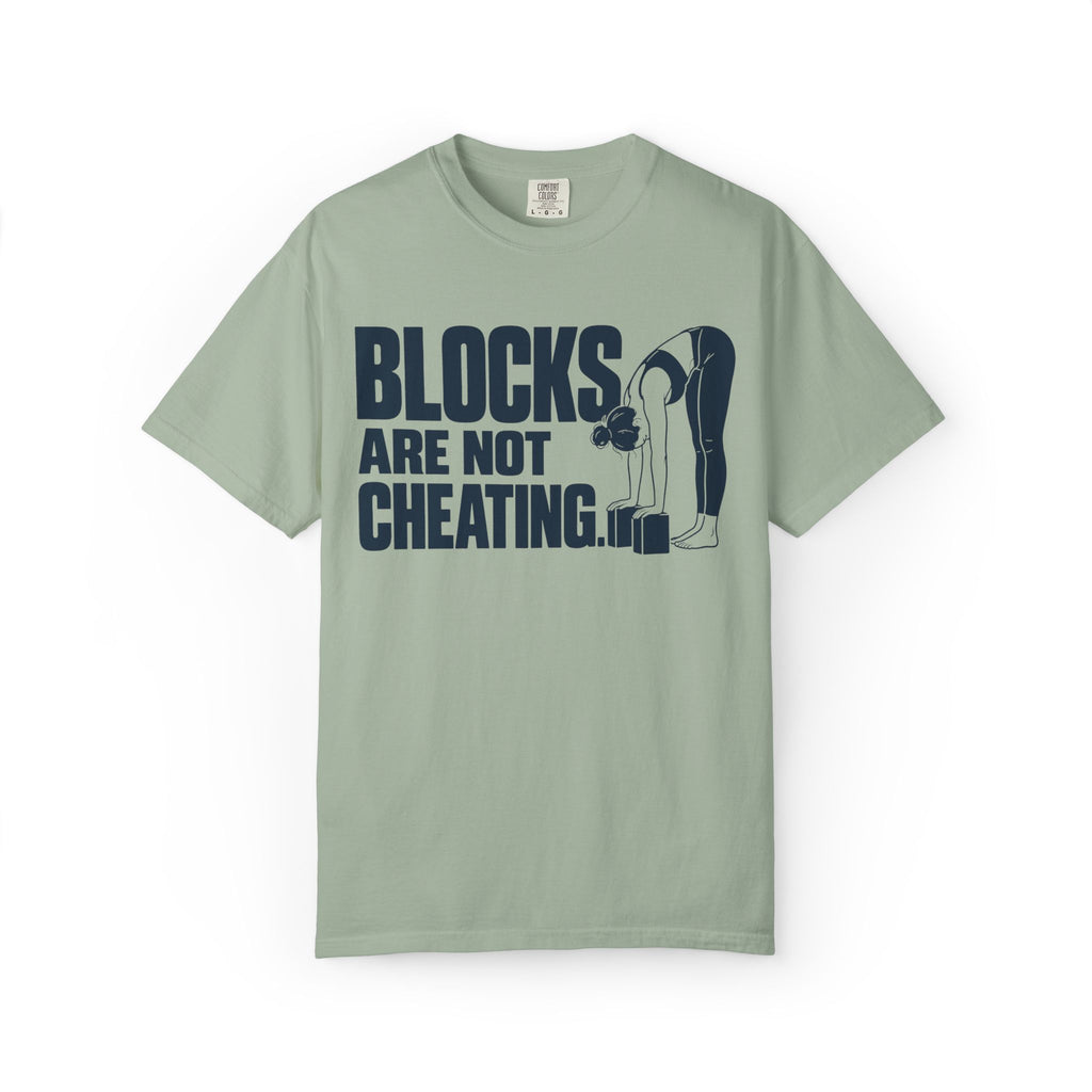 Blocks Aren't Cheating T-Shirt