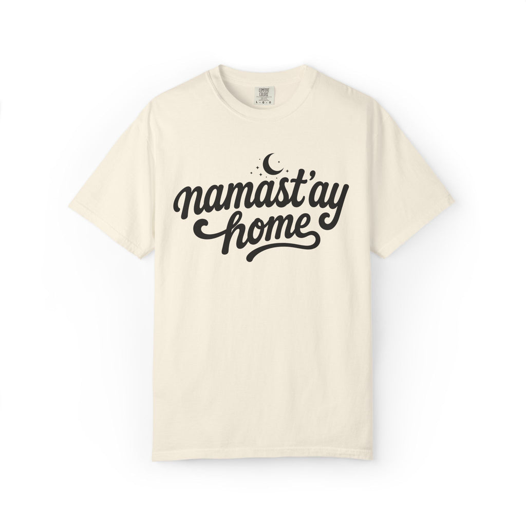 Namast'ay Home T-Shirt