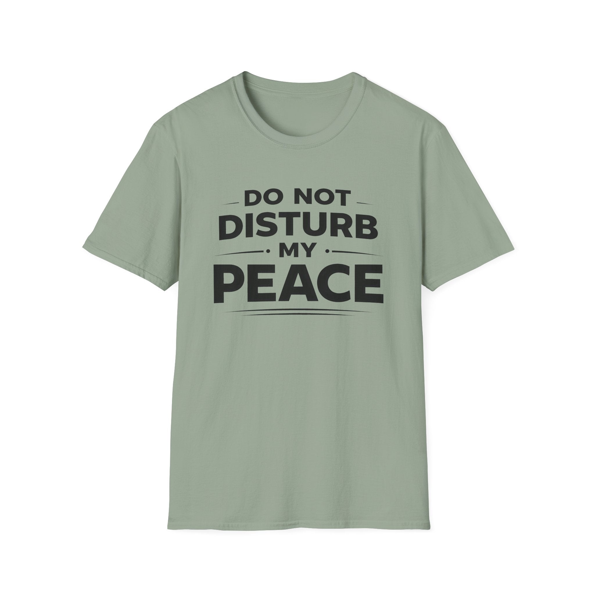 Do Not Disturb My Peace T-Shirt