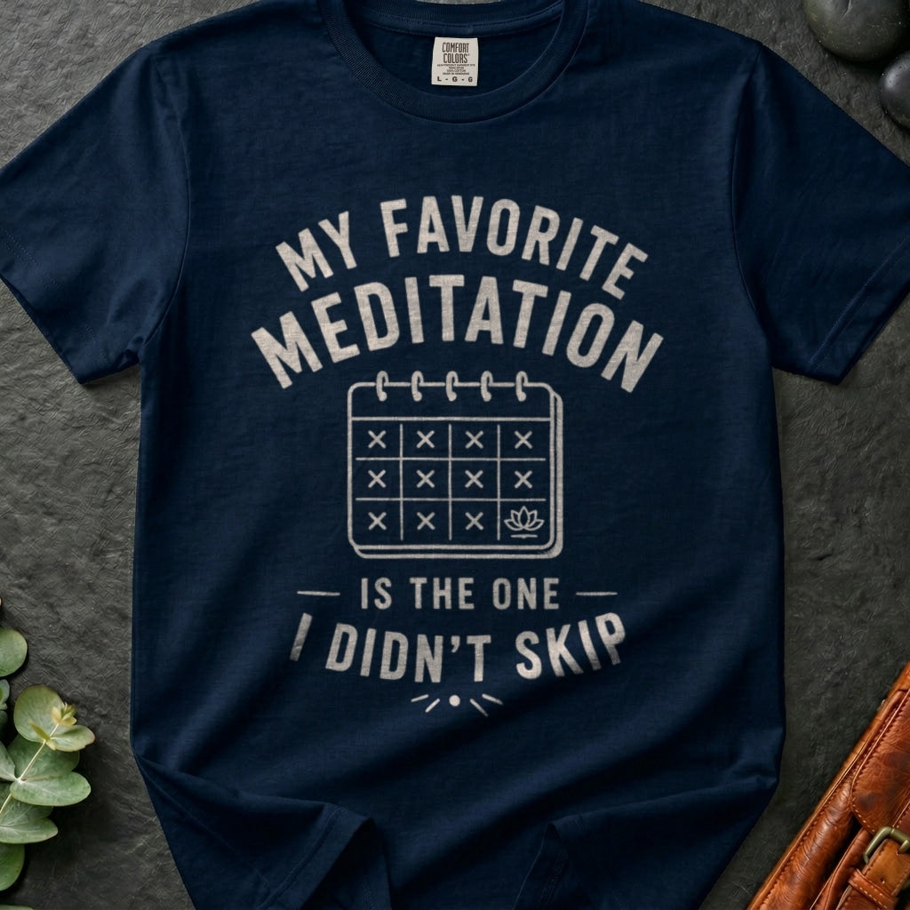 rooted-avenue-9f89735b-ad20-4616-ac4a-dc813a96e157-138. My Favorite Meditation Is The One I Didn't Skip_My Favorite Meditation Is The One I Didn't Skip - Navy - Mockup Style 4 (Final 2) - CC Mockup.png_0000_compressed.jpg