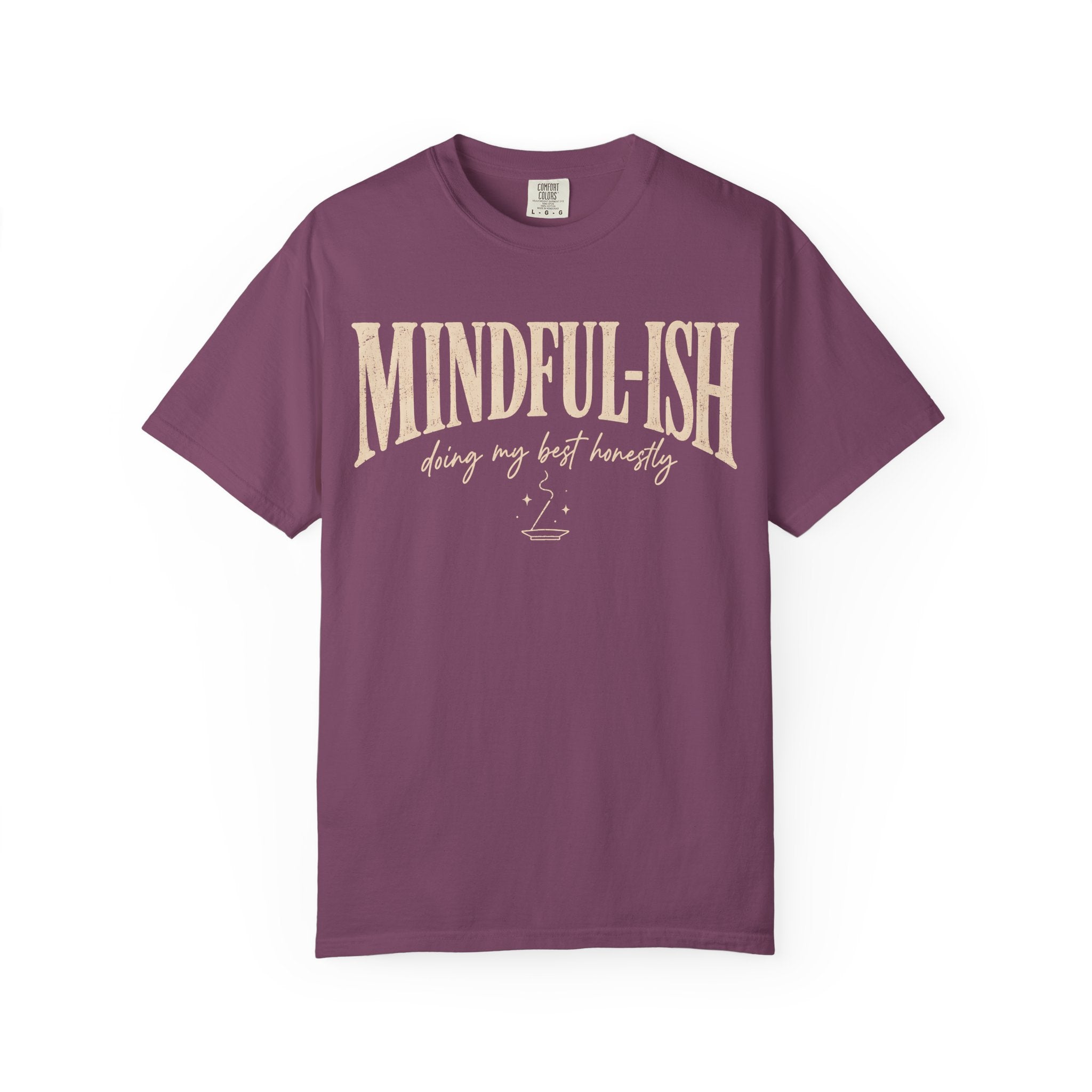 Mindful-ish, Doing My Best Honestly T-Shirt