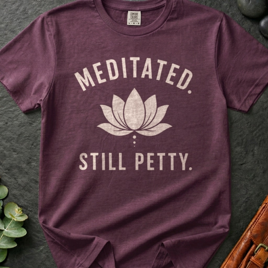 rooted-avenue-637e4872-7f8e-4468-85e8-e42759fa9d1c-139. Meditated. Still Petty_Meditated. Still Petty - Berry - Mockup Style 4 (Final 2) - CC Mockup.png_0000_compressed.jpg