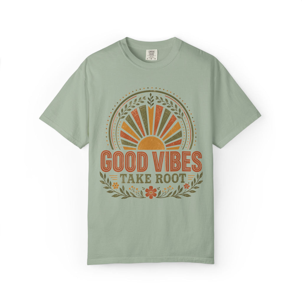 Good Vibes Take Root T-Shirt