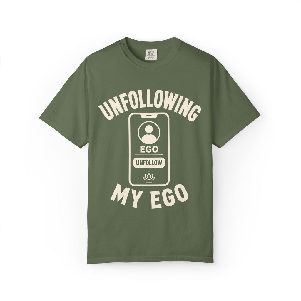 Unfollowing My Ego T-Shirt