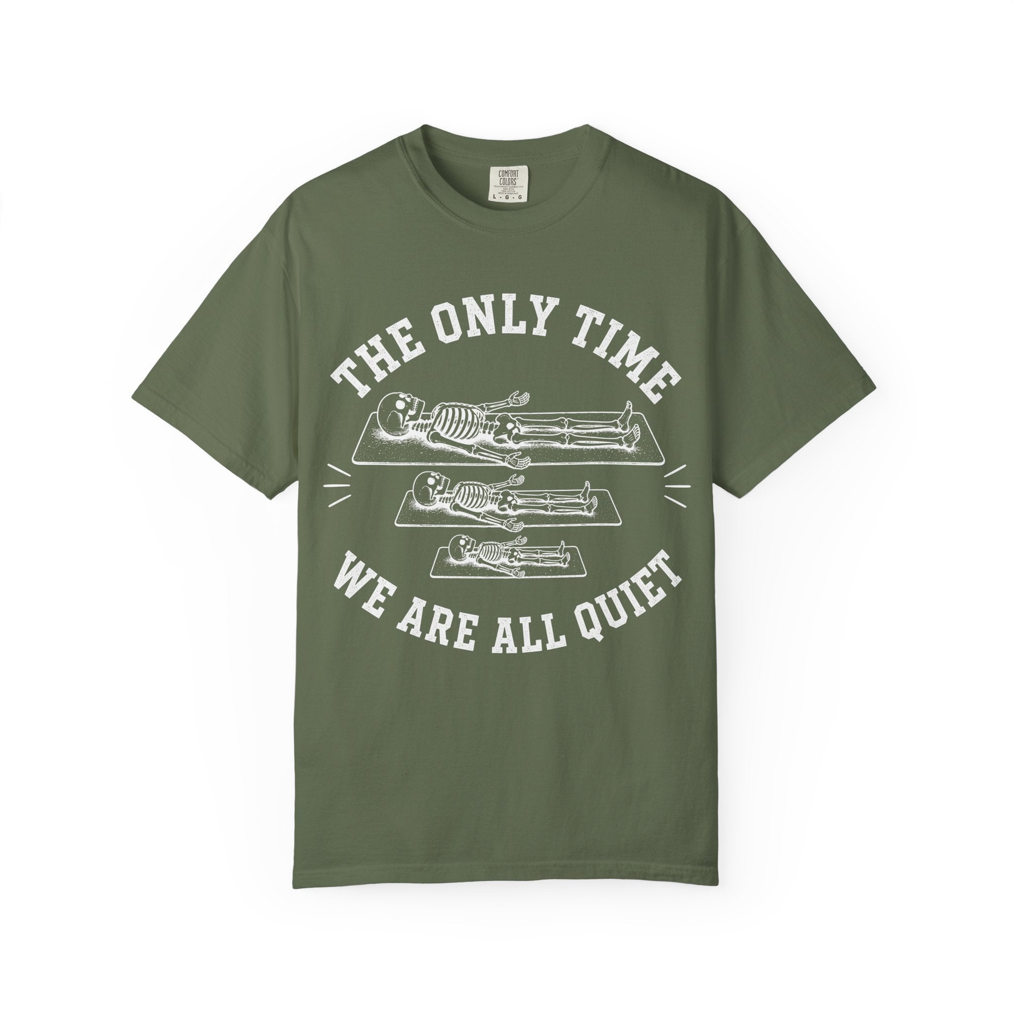 The Only Time We Are All Quiet T-Shirt