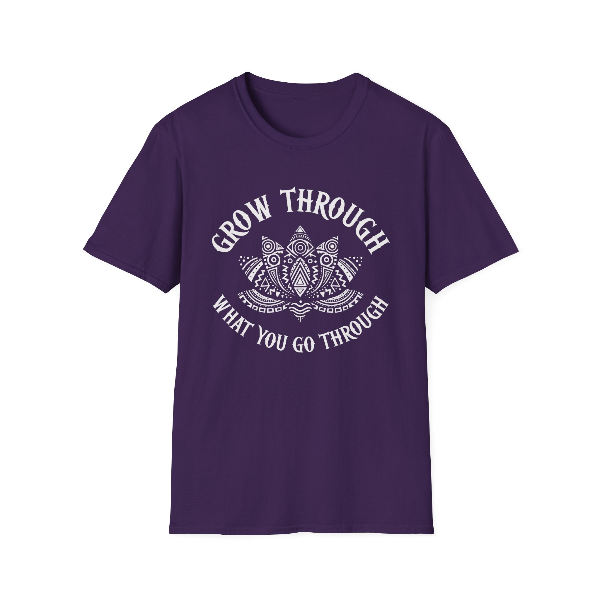 Grow Through What You Go Through T-Shirt