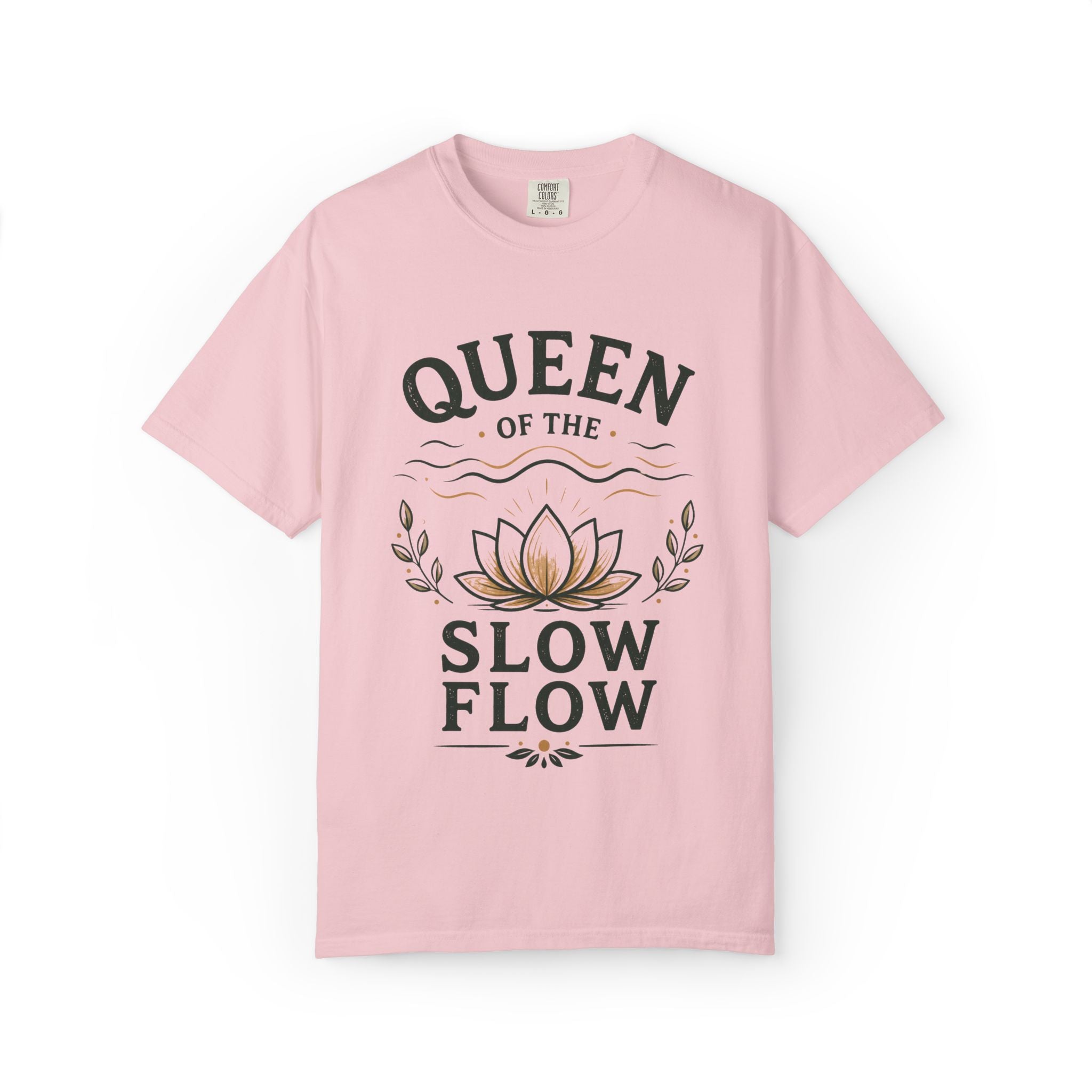 Queen Of The Slow Flow T-Shirt