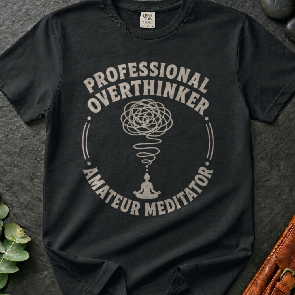 rooted-avenue-459e4a19-0049-4177-997d-b8ab900774dd-142. Professional Overthinker Amateur Meditator_Professional Overthinker Amateur Meditator - Black - Mockup Style 4 (Final 2) - CC Mockup.png_0000_compressed.jpg