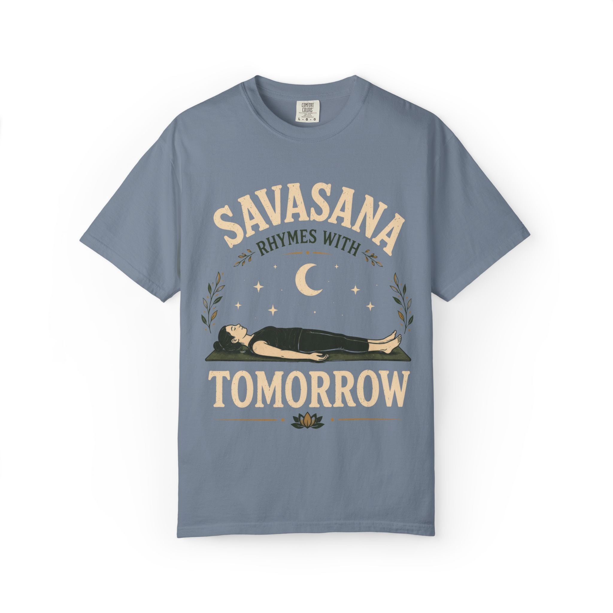Savasana Rhymes With Tomorrow T-Shirt