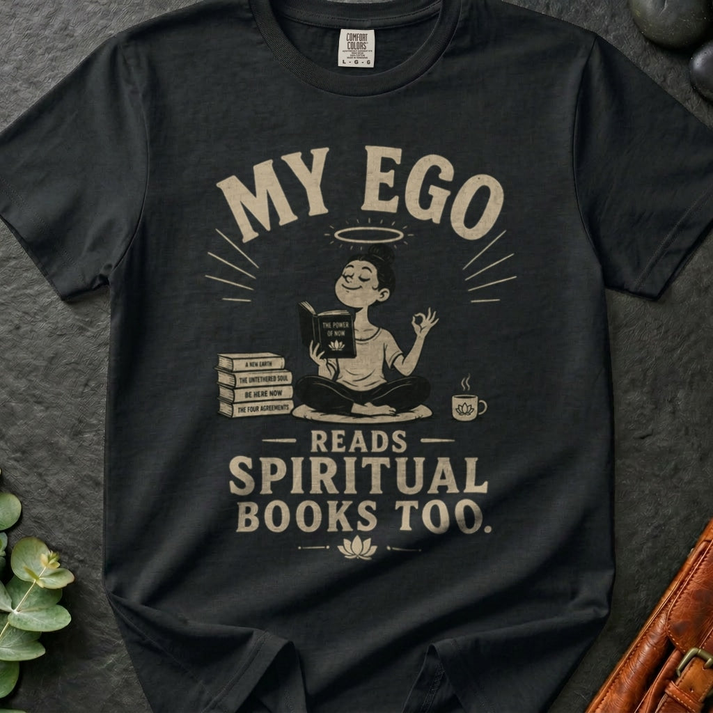 rooted-avenue-e72cd17f-6426-45a8-8233-6b543e1ba3db-144. My Ego Reads Spiritual Books Too_My Ego Reads Spiritual Books Too - Black - Mockup Style 4 (Final 2) - CC Mockup.png_0000_compressed.jpg