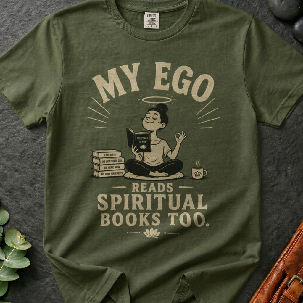rooted-avenue-d643606e-4b8a-4b58-bce0-0b7d49c34a7d-144. My Ego Reads Spiritual Books Too_My Ego Reads Spiritual Books Too - Sage - Mockup Style 4 (Final 2) - CC Mockup.png_0000_compressed.jpg