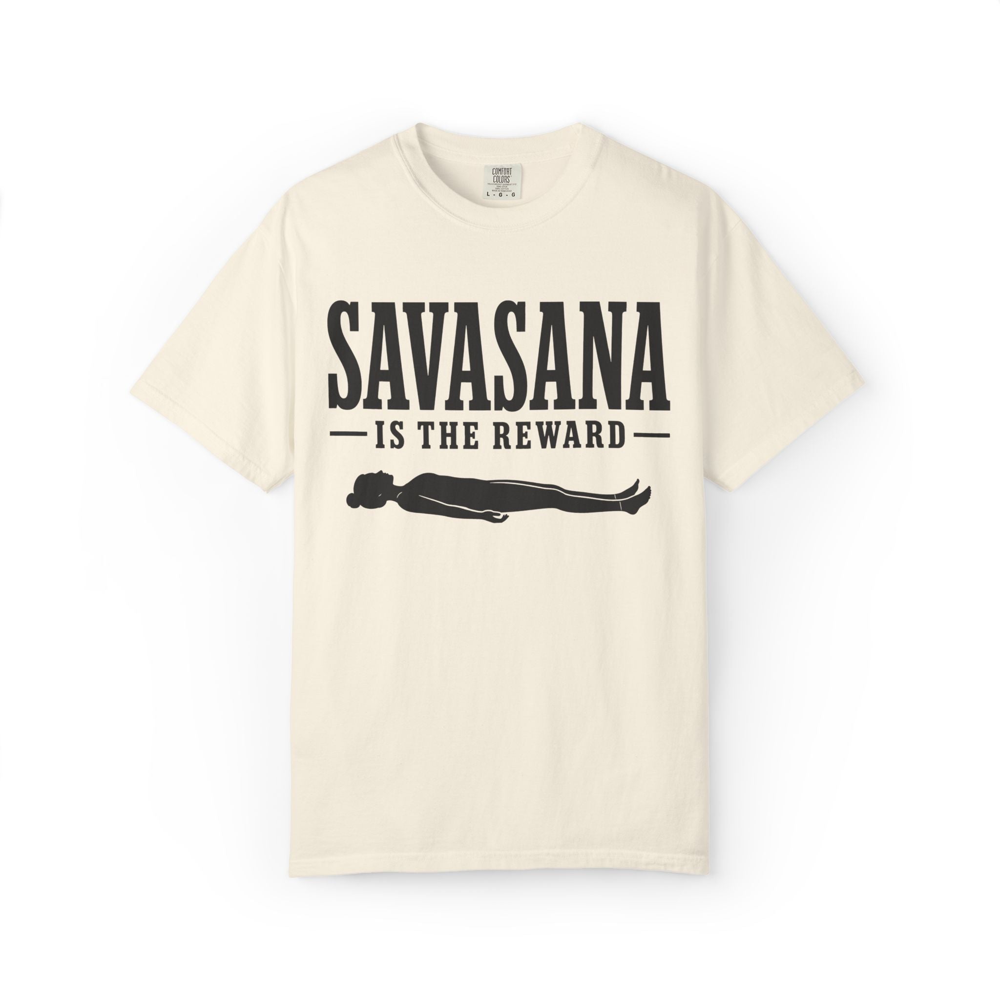 Savasana Is The Reward T-Shirt