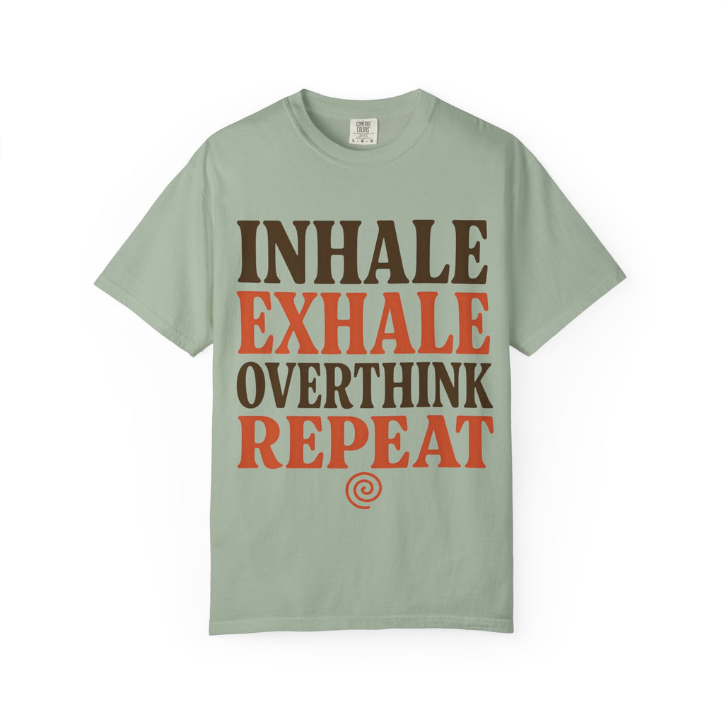 Inhale Exhale Overthink Repeat T-Shirt