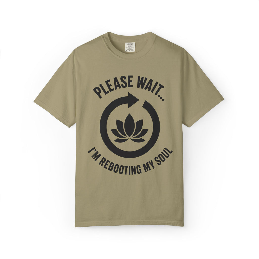 Please Wait I'm Rebooting My Soul T-Shirt