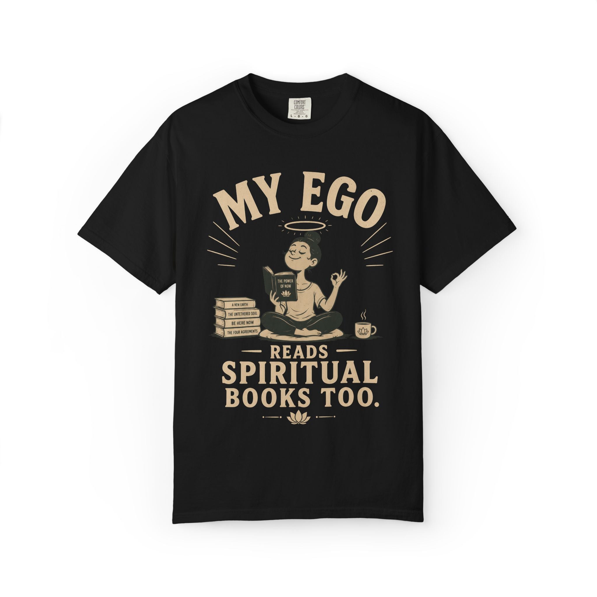My Ego Reads Spiritual Books Too T-Shirt