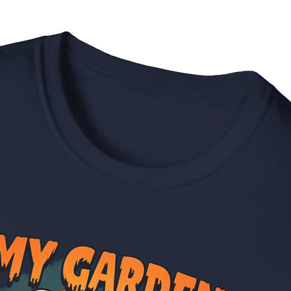 My Garden Grow But Not Everything Survives T-Shirt