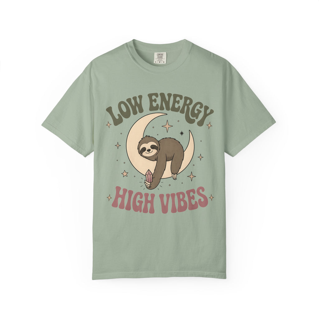 Low Energy High Vibes T-Shirt
