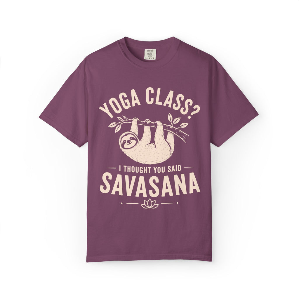 Yoga Class? I Thought You Said Savasana T-Shirt