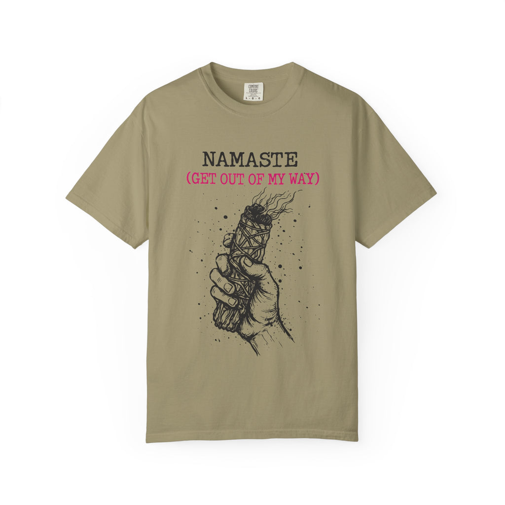 Namaste (Get Out Of My Way) T-Shirt