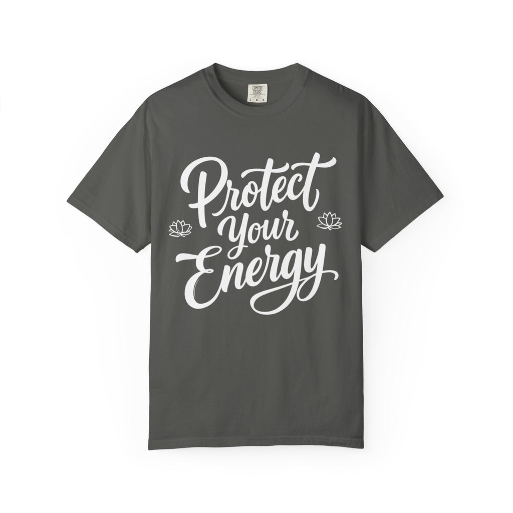 Protect Your Energy T-Shirt