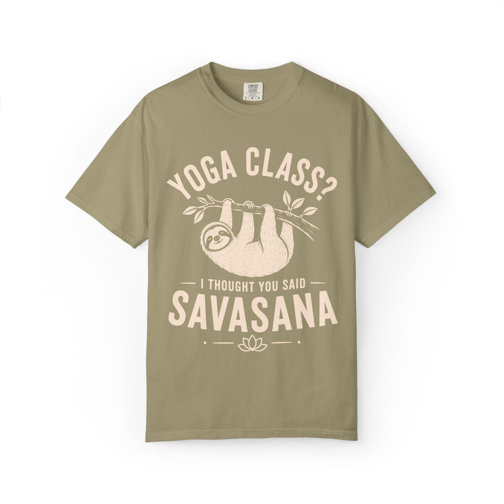 Yoga Class? I Thought You Said Savasana T-Shirt