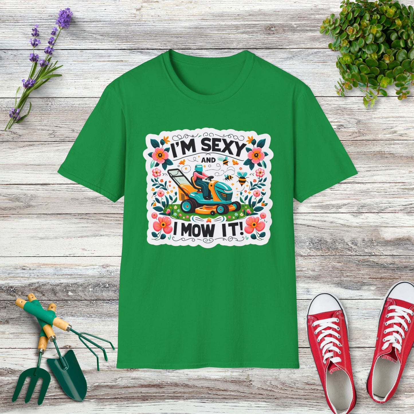 I'm Sexy And I Mow It T-Shirt