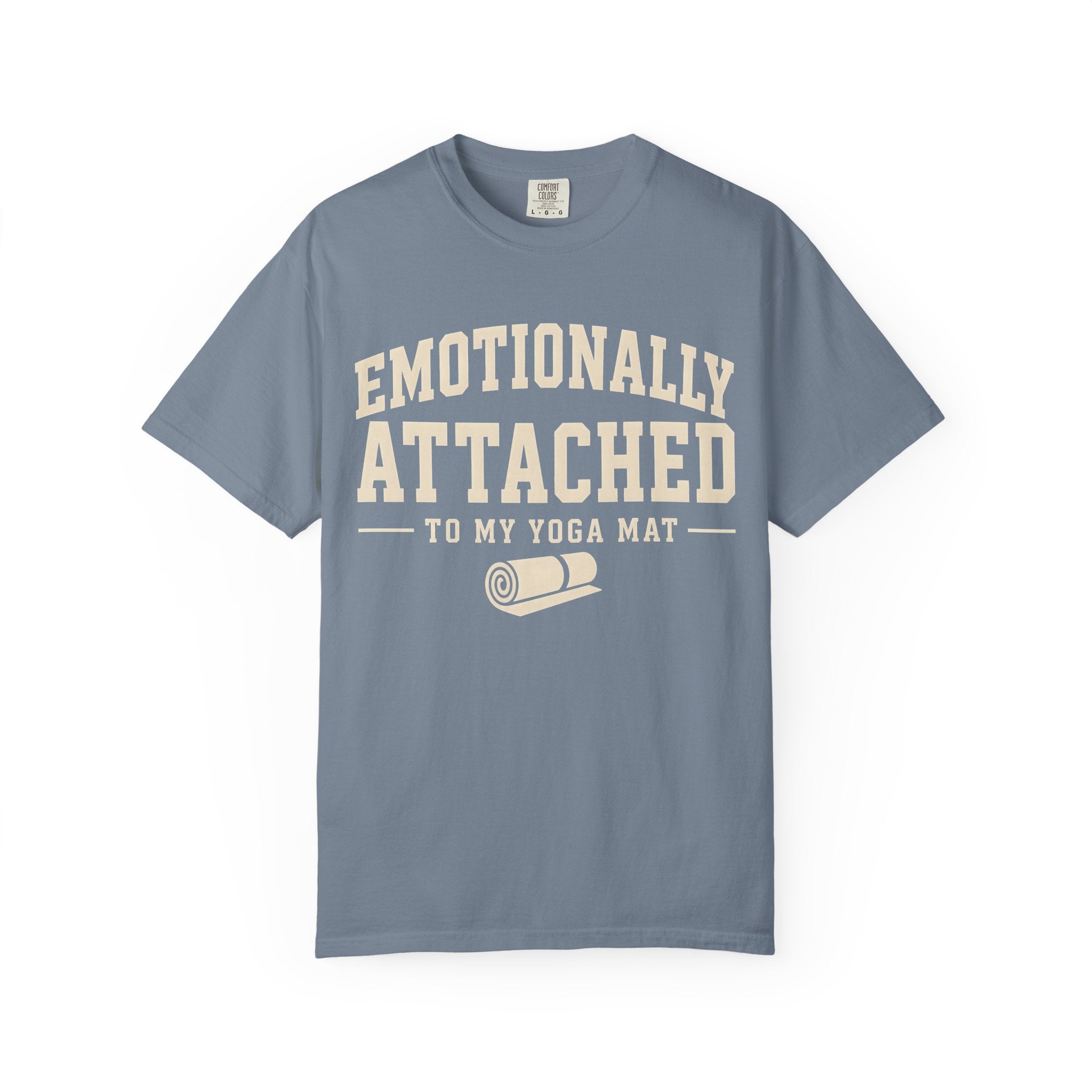 Emotionally Attached To My Yoga Mat T-Shirt