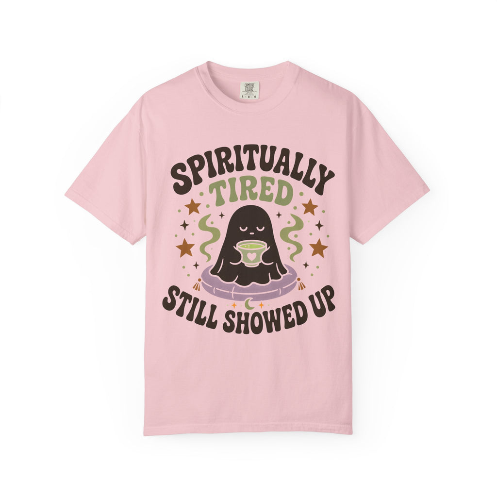 Spiritually Tired, Still Showed Up T-Shirt