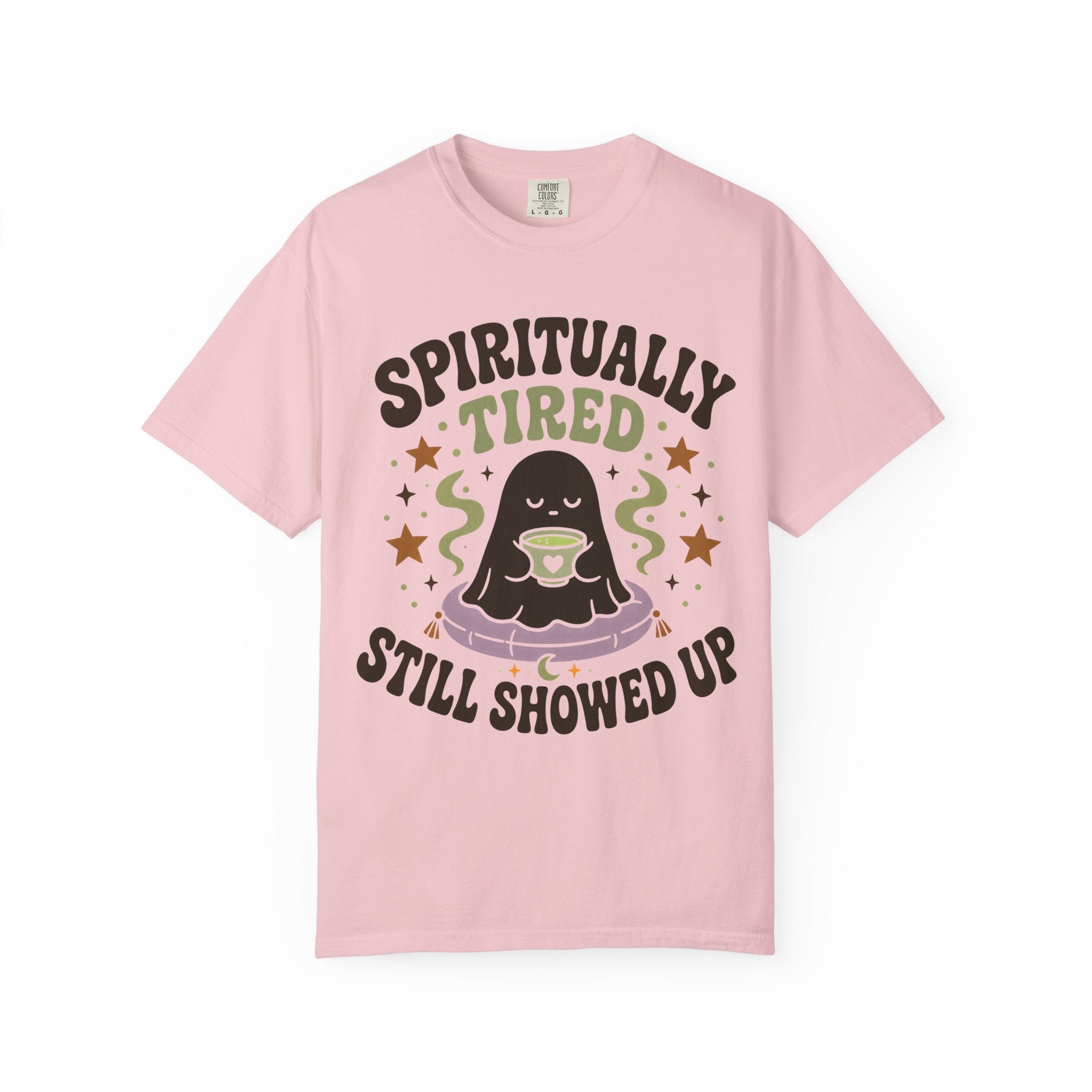 Spiritually Tired, Still Showed Up T-Shirt