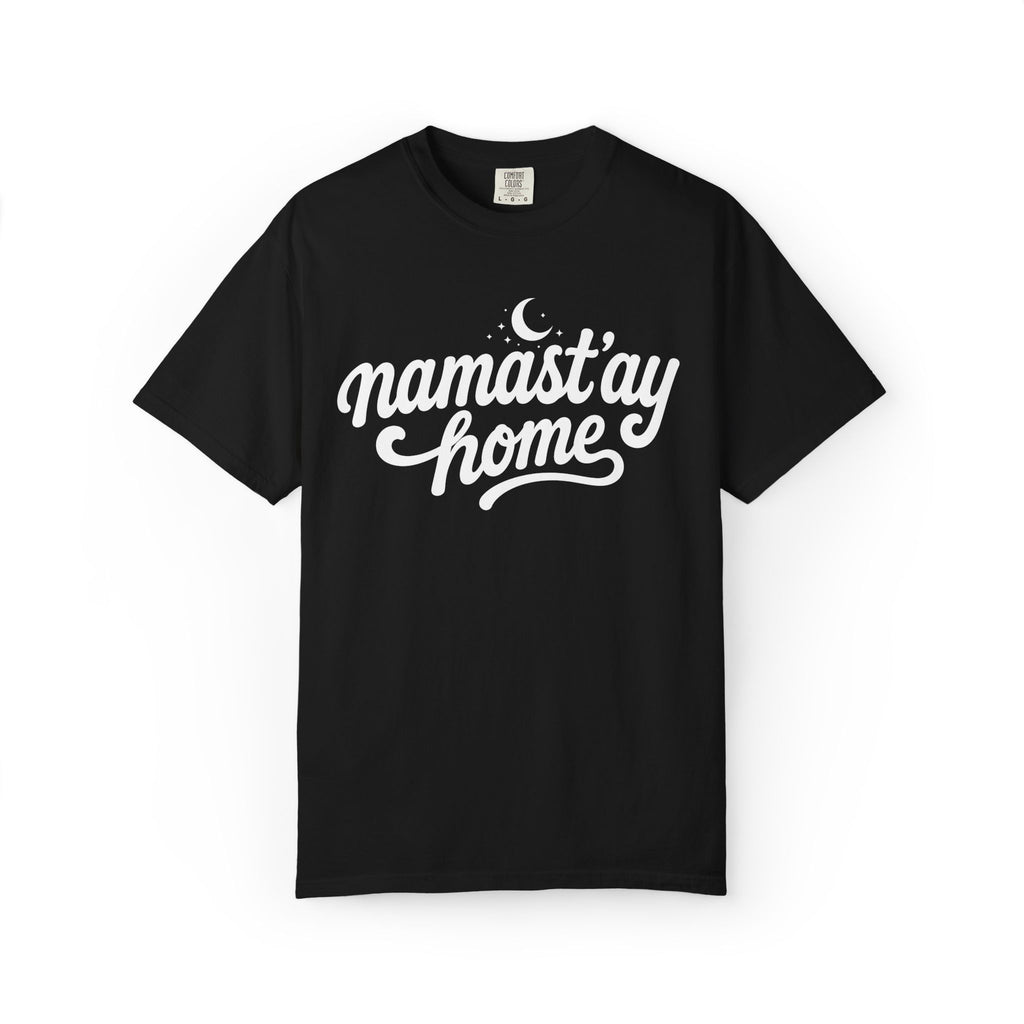 Namast'ay Home T-Shirt