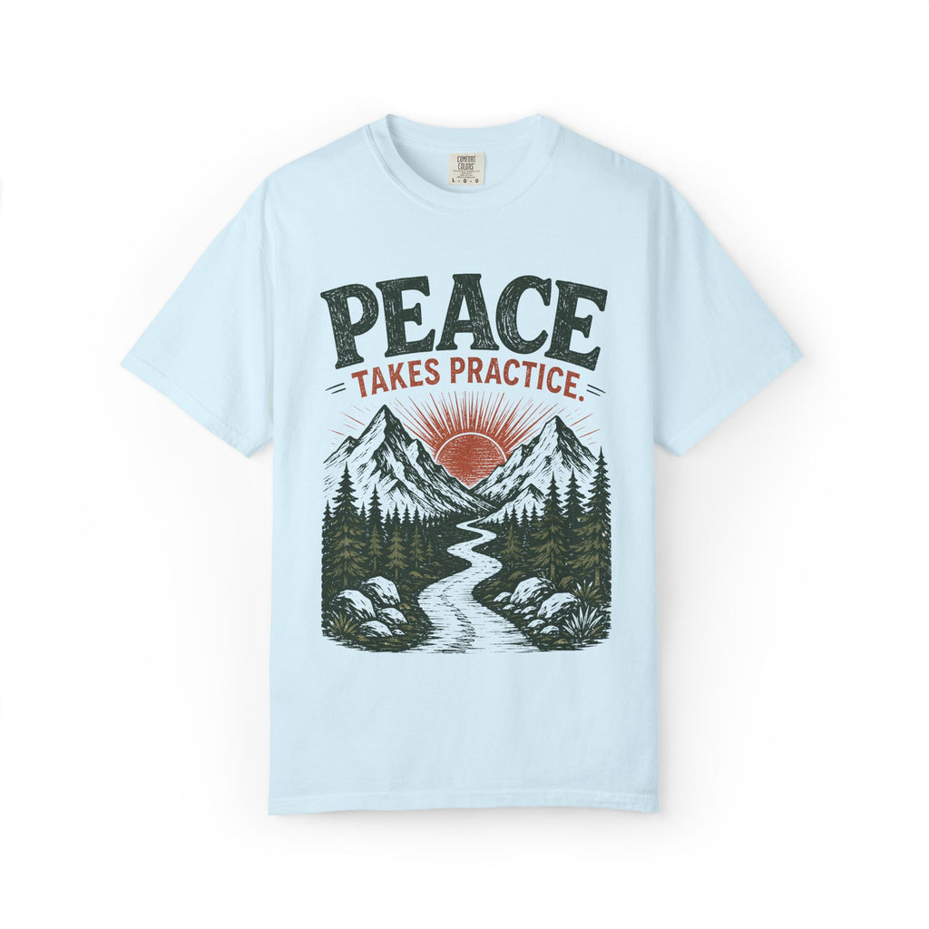 Peace Takes Practice T-Shirt