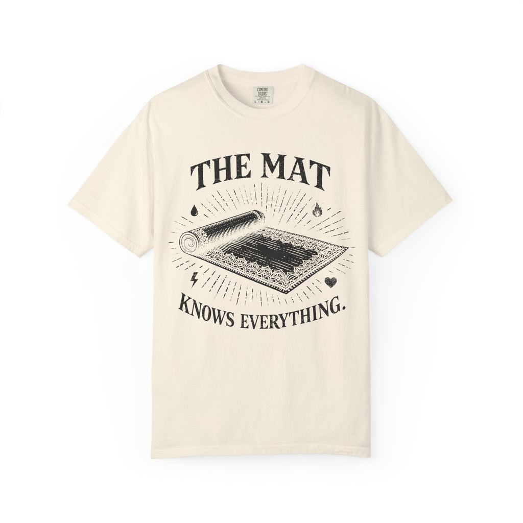 The Mat Knows Everything T-Shirt