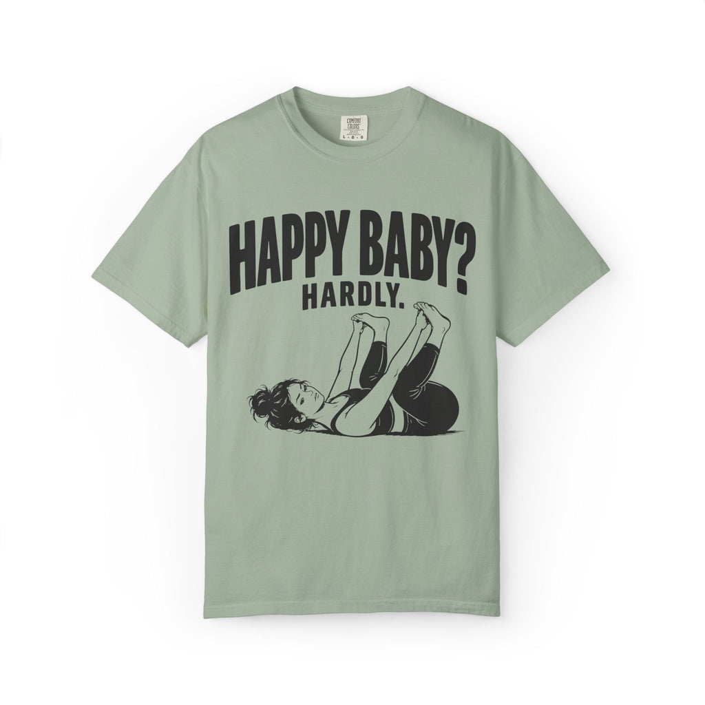 Happy Baby? T-Shirt