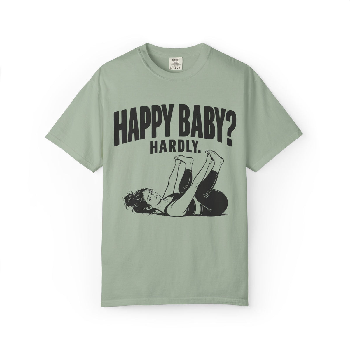 Happy Baby? T-Shirt