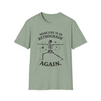 Mercury is in Retrograde, Again T-Shirt