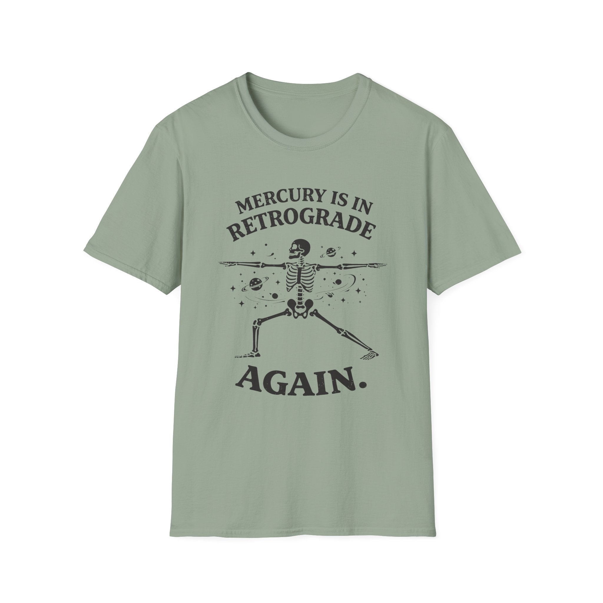 Mercury is in Retrograde, Again T-Shirt
