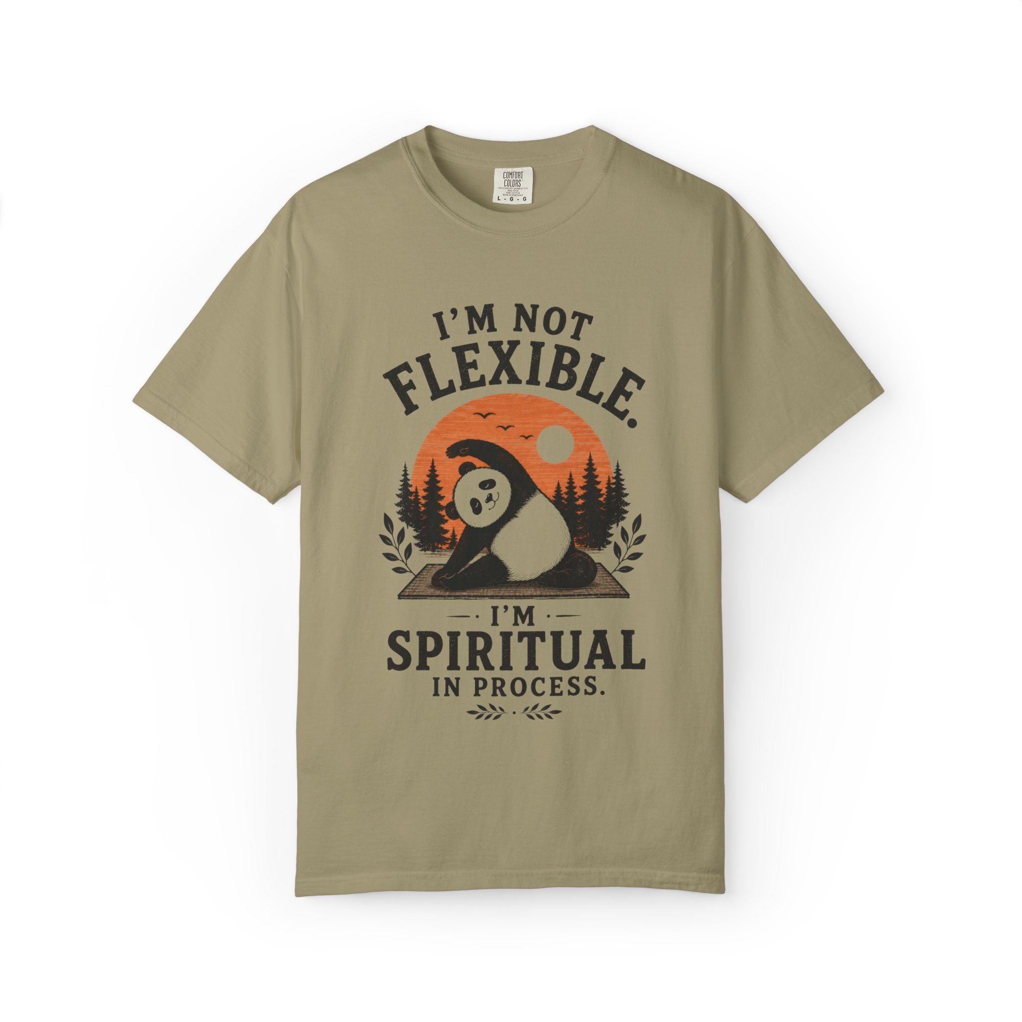 I'm Not Flexible. I'm Spiritual In Process. T-Shirt