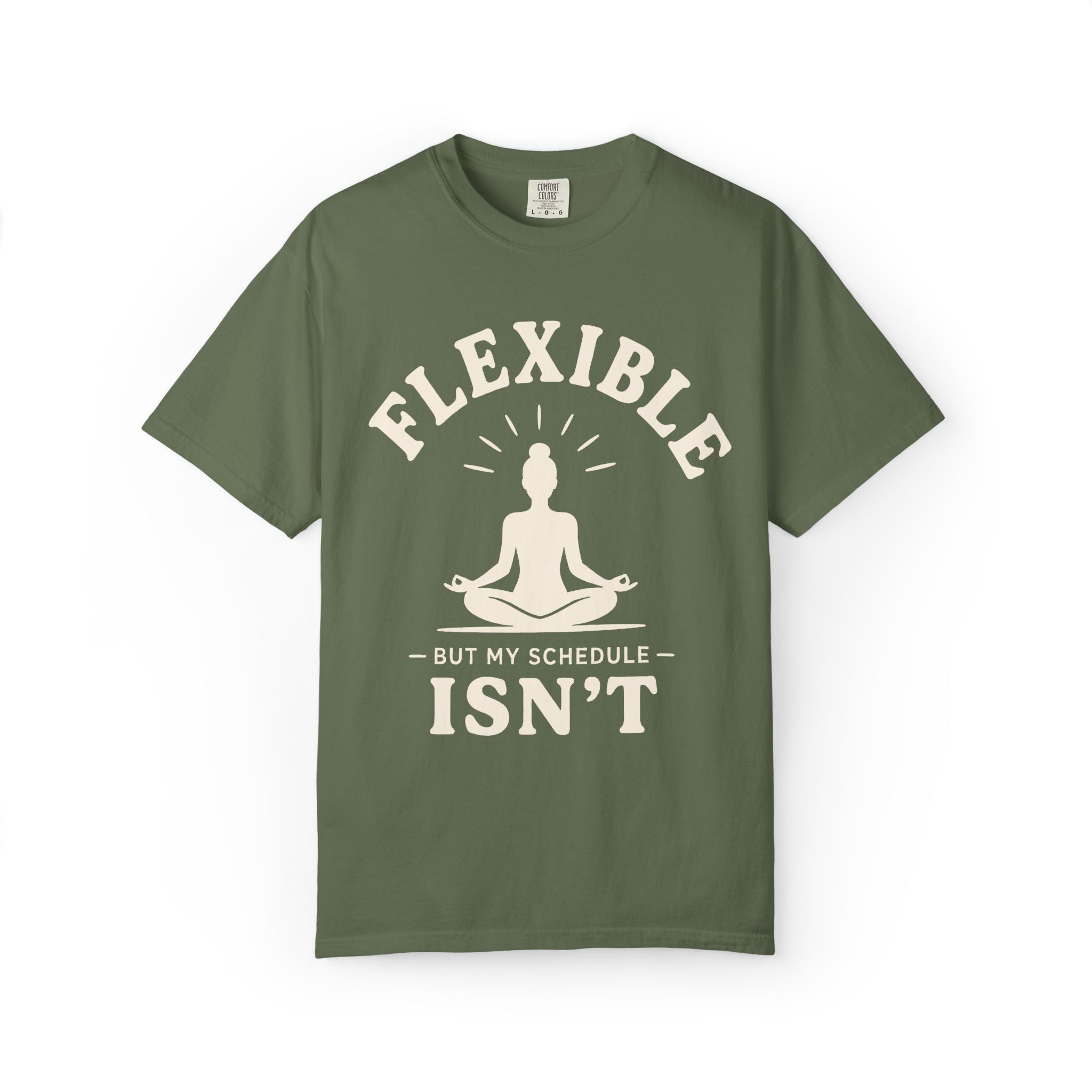 Flexible, But My Schedule Isn't T-Shirt
