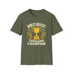 World's Greatest Savasana Champion T-Shirt
