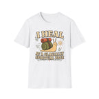 I Heal at a Glacially Spiritual Pace T-Shirt